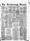 Scarborough Gazette Thursday 05 March 1874 Page 1