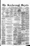Scarborough Gazette Thursday 15 March 1877 Page 1