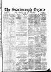 Scarborough Gazette Thursday 05 October 1882 Page 1