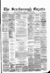Scarborough Gazette Thursday 08 April 1880 Page 1