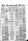 Scarborough Gazette Thursday 09 December 1880 Page 1