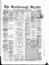 Scarborough Gazette Thursday 09 February 1882 Page 1