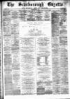 Scarborough Gazette Thursday 04 January 1883 Page 1