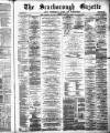 Scarborough Gazette Thursday 26 June 1884 Page 1