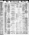 Scarborough Gazette Thursday 02 April 1885 Page 1