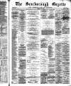 Scarborough Gazette Thursday 23 April 1885 Page 1