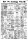 Scarborough Gazette Thursday 10 September 1891 Page 1