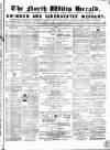 North Wilts Herald Saturday 02 March 1867 Page 1
