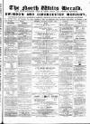 North Wilts Herald Saturday 09 March 1867 Page 1