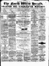 North Wilts Herald Monday 22 April 1867 Page 1