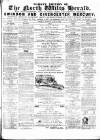 North Wilts Herald Monday 10 June 1867 Page 1
