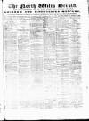 North Wilts Herald Saturday 07 March 1868 Page 1