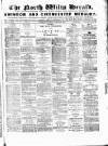 North Wilts Herald Saturday 28 March 1868 Page 1