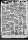North Wilts Herald Saturday 11 January 1873 Page 1