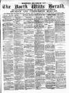 North Wilts Herald Monday 22 February 1875 Page 1