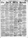 North Wilts Herald Monday 15 March 1875 Page 1