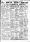 North Wilts Herald Saturday 16 February 1878 Page 1