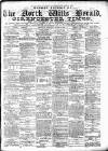 North Wilts Herald Monday 08 April 1878 Page 1