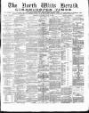 North Wilts Herald Saturday 18 June 1881 Page 1