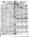 North Wilts Herald Friday 23 February 1883 Page 1