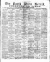 North Wilts Herald Friday 06 April 1883 Page 1
