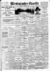 Westminster Gazette Tuesday 17 February 1925 Page 1