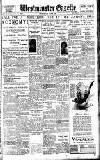 Westminster Gazette Wednesday 09 March 1927 Page 1