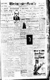 Westminster Gazette Thursday 30 June 1927 Page 1