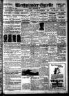 Westminster Gazette Friday 09 September 1927 Page 1