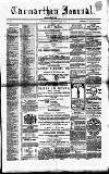 Carmarthen Journal Friday 22 February 1867 Page 1