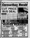 wwwthisissouthwalescouk THE AWARD WINNING COMMUNITY NEWSPAPER THAT CARES CUT PRICE BUS DEAL Herald reporter JOBSEEKERS in Carmarthen can now go