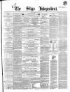 Sligo Independent Saturday 17 July 1858 Page 1