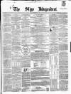 Sligo Independent Saturday 02 April 1859 Page 1