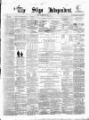 Sligo Independent Saturday 04 February 1860 Page 1