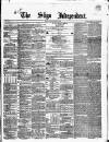 Sligo Independent Saturday 18 August 1860 Page 1