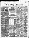 Sligo Independent Saturday 13 February 1864 Page 1
