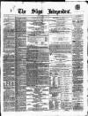 Sligo Independent Saturday 08 April 1865 Page 1