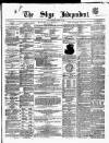 Sligo Independent Saturday 11 November 1865 Page 1