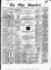 Sligo Independent Saturday 10 February 1866 Page 1