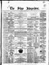 Sligo Independent Saturday 10 March 1866 Page 1