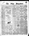 Sligo Independent Saturday 01 August 1868 Page 1