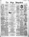 Sligo Independent Saturday 02 August 1879 Page 1