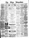 Sligo Independent Saturday 05 December 1885 Page 1
