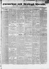 Caernarvon & Denbigh Herald Saturday 04 March 1837 Page 1
