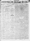 Caernarvon & Denbigh Herald Saturday 10 June 1837 Page 1
