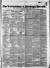 Caernarvon & Denbigh Herald Saturday 16 May 1840 Page 1