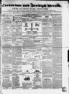 Caernarvon & Denbigh Herald Saturday 03 November 1849 Page 1