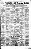 Caernarvon & Denbigh Herald Saturday 11 April 1863 Page 1