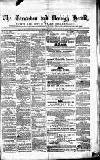 Caernarvon & Denbigh Herald Saturday 19 March 1864 Page 1