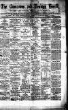 Caernarvon & Denbigh Herald Saturday 16 March 1867 Page 1